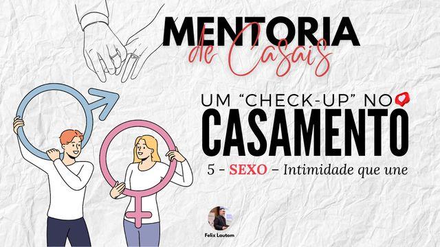 Sexo - Intimidade que une