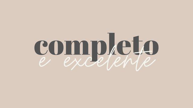 Completo e Excelente