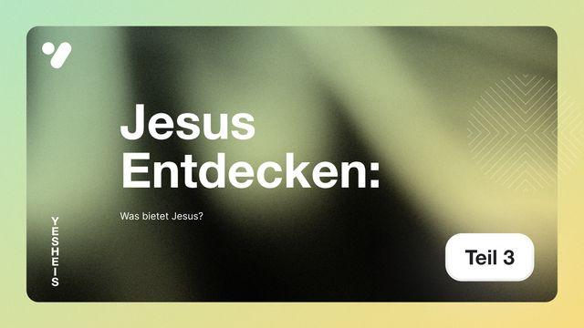 Was bietet Jesus?