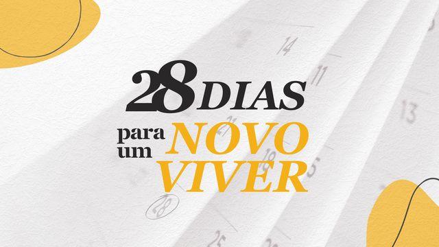 28 Dias Para Um Novo Viver