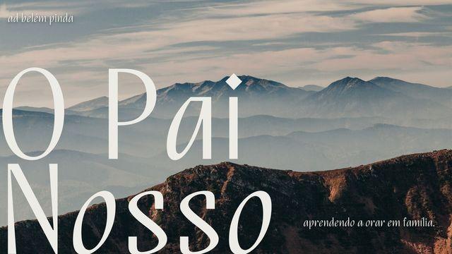 O Pai Nosso Para Famílias