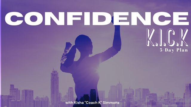 Confidence KICK: A 5-Day Devotional for Christ-Confidence