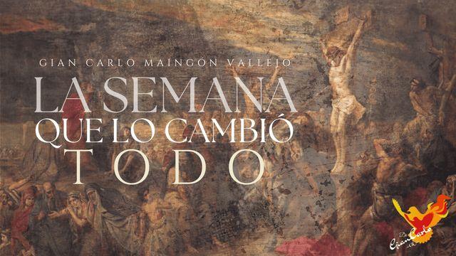 La Semana Que Lo Cambió Todo