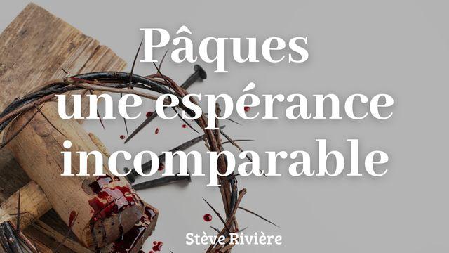 Pâques une espérance incomparable