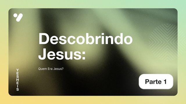 Quem Era Jesus?
