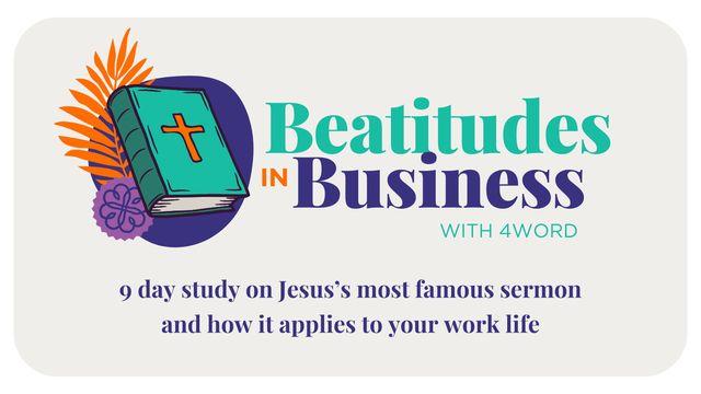 Beatitudes in Business