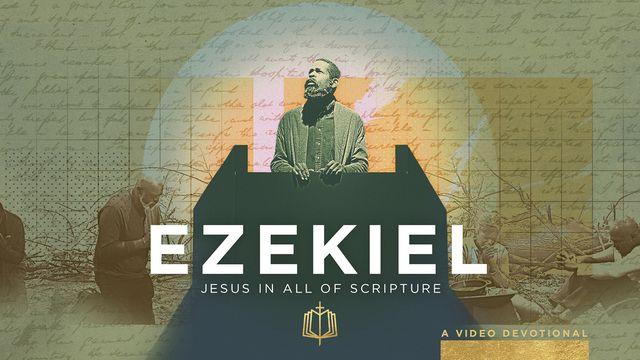 Ezekiel: God’s New Creation Plan | Video Devotional