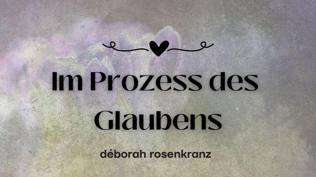 Im Prozess des Glaubens