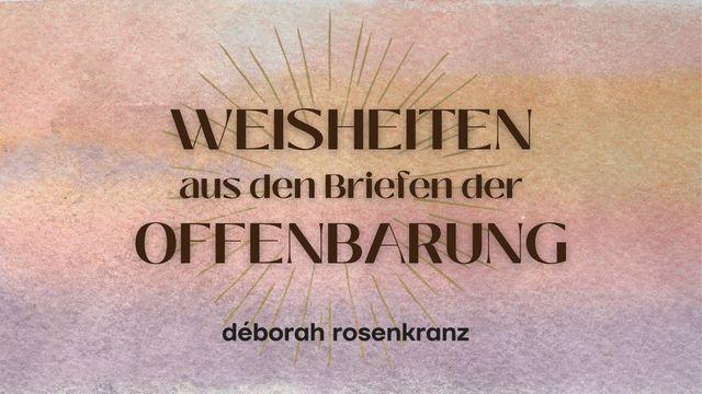 WEISHEITEN aus den Briefen der OFFENBARUNG