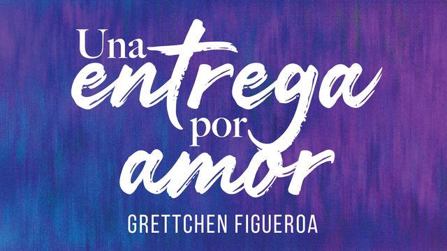 Una Entrega Por Amor