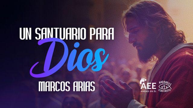 Un Santuario Para Dios