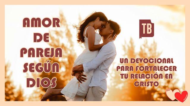 El Amor de Pareja Según Dios