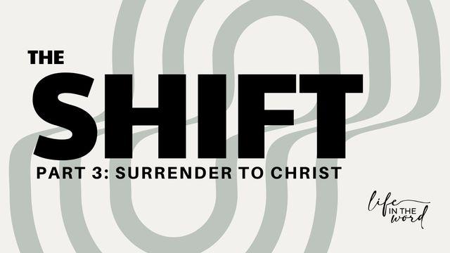 The Shift: Part 3