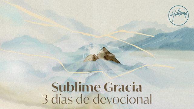Sublime Gracia