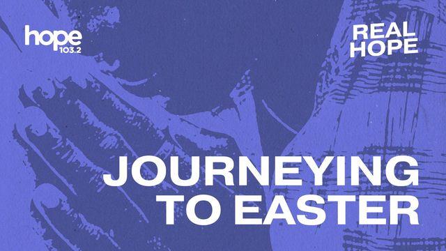 Journeying to Easter - Part 3