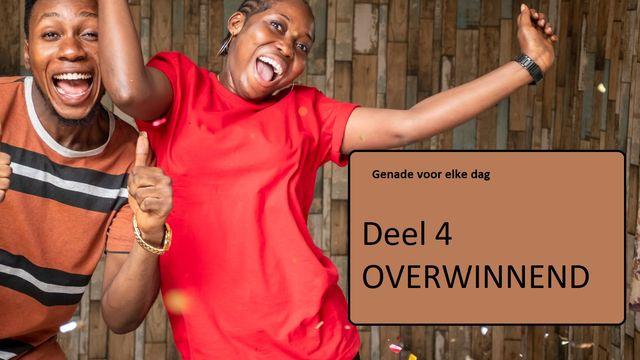 Genade voor elke dag Deel 4 OVERWINNEND