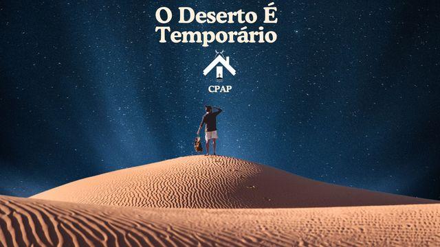 O Deserto É Temporário
