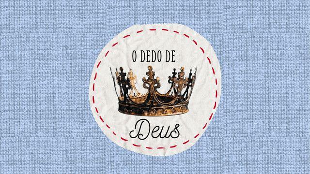 O Dedo De Deus