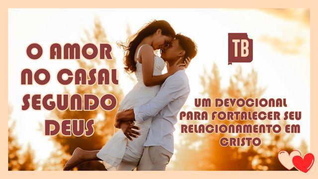 O Amor no Casal Segundo Deus