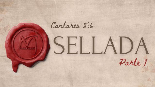 Mujer Sellada - Parte 1