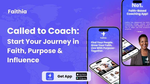 Called to Coach: Start Your Journey in Faith, Purpose & Influence
