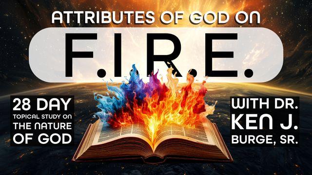 Attributes of God on F.I.R.E.