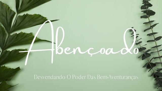 Abençoado: Desvendando O Poder Das Bem-Aventuranças