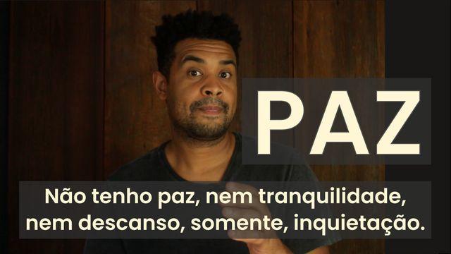 Não Tenho Paz Nem Tranquilidade, Nem Descanso, Somente, Inquietação.