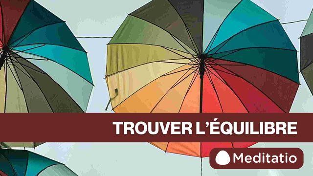 Trouver l’équilibre 1/2