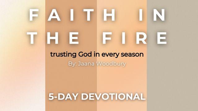 Faith in the Fire