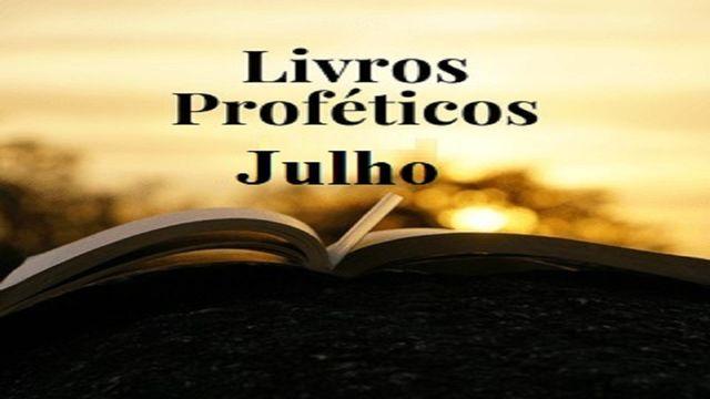 Livros Proféticos - Julho
