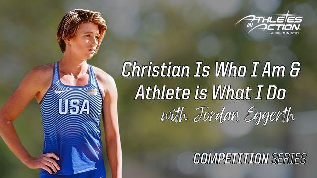 Christian Is Who I Am and Athlete Is What I Do