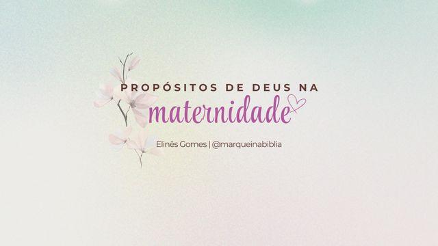 Propósitos de Deus na maternidade