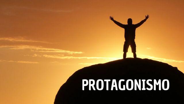 Assuma O Protagonismo