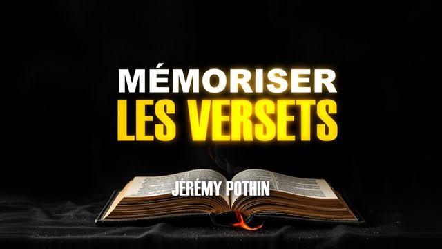 Comment mémoriser la Parole de Dieu ?