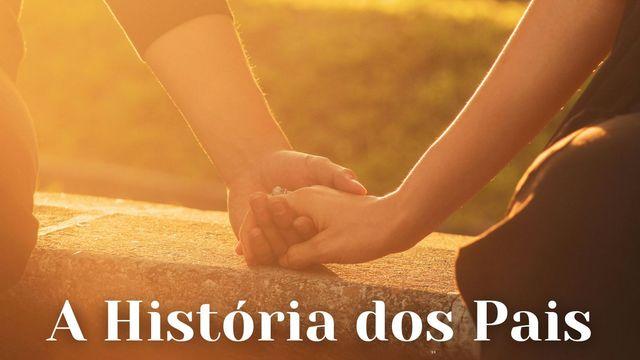 A História dos Pais