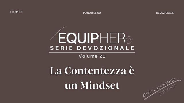 EquipHer Vol. 20: "La Contentezza È Un Mindset"
