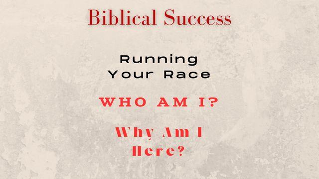 Running Our Race - Who Am I? And Why Am I Here?