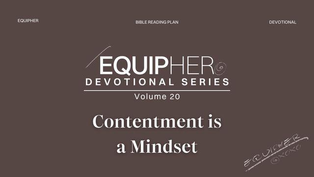 EquipHer Vol. 20: "Contentment Is a Mindset"