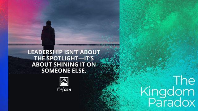 The Kingdom Paradox: The Upside-Down Ways of Jesus’ Leadership