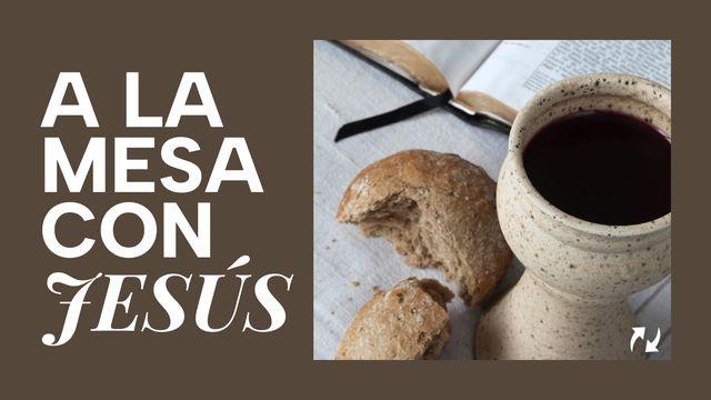 A La Mesa Con Jesús