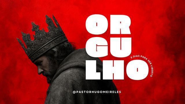 Orgulho: 5 Dias Para Ser Liberto