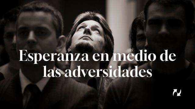 Esperanza en Medio De Las Adversidades
