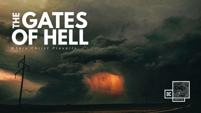 The Gates of Hell: Where Christ Prevails