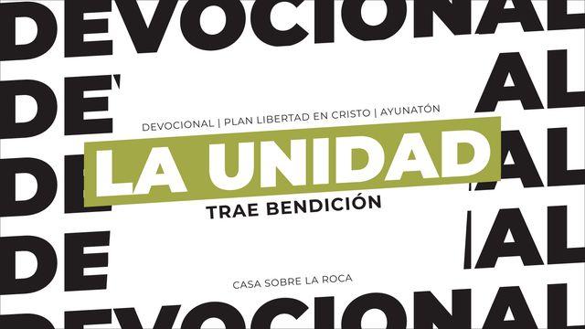 La Unidad Trae Bendición