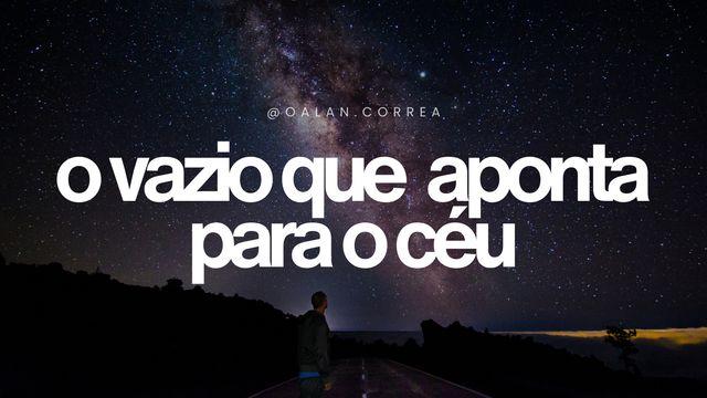 O Vazio Que Aponta Para O Céu