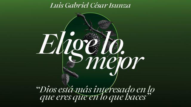 Elige Lo Mejor