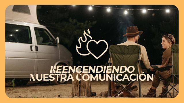 Reencendiendo Nuestra Comunicación