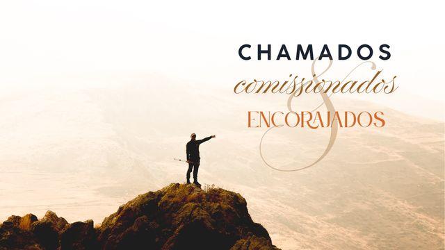 Chamados, Comissionados e Encorajados