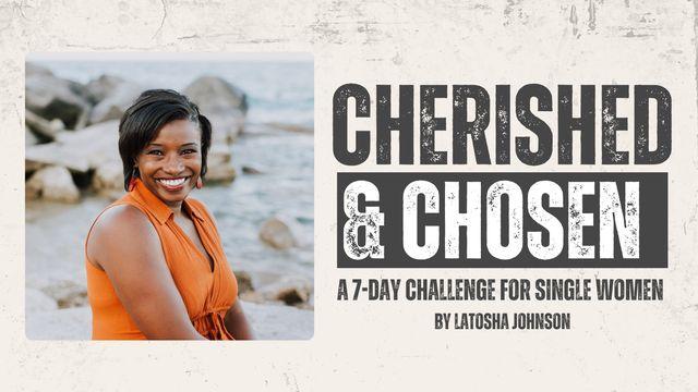 Cherished & Chosen: A 7-Day Challenge for Single Women